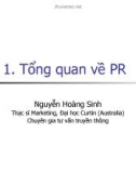 Bài giảng Bài 1: Tổng quan về PR - Nguyễn Hoàng Sinh