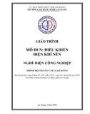 Giáo trình Điều khiển điện khí nén (Nghề: Điện công nghiệp - Trình độ CĐ/TC): Phần 1 - Trường Cao đẳng Nghề An Giang