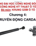 Bài giảng Khung gầm ô tô: Chương 4 - Truyền động cardan