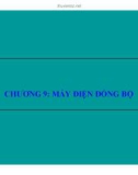 Bài giảng Chương 9: Máy điện đồng bộ