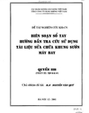 Biên soạn sổ tay hướng dẫn tra cứu sử dụng tài liệu sửa chữa khung sườn máy bay (Quyển 2b)