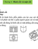 Bài giảng Vẽ kỹ thuật cơ bản - Chương 6: Hình cắt và mặt cắt