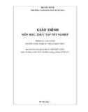 Giáo trình Thực tập tốt nghiệp (Ngành: Công nghệ kỹ thuật kiến trúc - Cao đẳng) - Trường Cao đẳng Xây dựng số 1