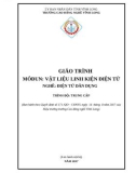 Giáo trình Vật liệu linh kiện điện tử (Nghề Điện tử dân dụng): Phần 1 - CĐ nghề Vĩnh Long