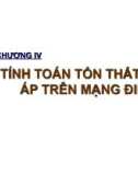 Bài giảng Hệ thống cung cấp điện: Chương 4 - Tính toán tổn thất điện áp trên mạng điện