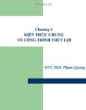 Chương 1: KIẾN THỨC CHUNG VỀ CÔNG TRÌNH THỦY LỢI