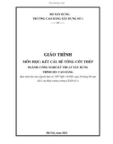 Giáo trình Kết cấu bê tông cốt thép (Ngành: Công nghệ kỹ thuật xây dựng - Cao đẳng) - Trường Cao đẳng Xây dựng số 1