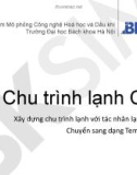 Bài giảng Chu trình lạnh C3: Xây dựng chu trình lạnh với tác nhân lạnh C3, chuyển sang dạng Template