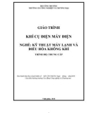 Giáo trình Khí cụ điện máy điện (Nghề: Kỹ thuật máy lạnh và điều hòa không khí) - CĐ Công nghiệp và Thương mại