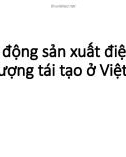 Bài giảng Hoạt động sản xuất điện từ năng lượng tái tạo ở Việt Nam