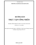 Giáo trình Hướng dẫn thực tập công nhân (Ngành: Công nghệ kỹ thuật vật liệu xây dựng - Cao đẳng) - Trường Cao đẳng Xây dựng số 1