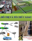 Bài giảng Đường đô thị và tổ chức giao thông: Chương 5+6+7 - Trường ĐH Giao thông Vận tải