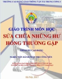 Giáo trình Sửa chữa những hư hỏng thường gặp trên máy thi công nền (Nghề Vận hành máy thi công nền - Trình độ Cao đẳng) - CĐ GTVT Trung ương I