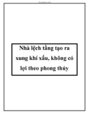 Nhà lệch tầng tạo ra xung khí xấu, không có lợi theo phong thủy