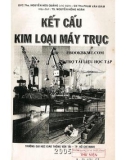 Thiết kế kết cấu kim loại máy trục: Phần 1