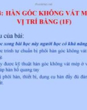 Bài giảng Hàn điện hồ quang tay cơ bản - Bài 4: Hàn góc không vát mép ở vị trí bằng (1F)