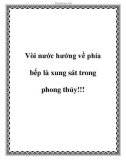 Vòi nước hướng về phía bếp là xung sát trong phong thủy!!!