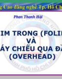 Bài giảng Phim trong (Folien) và máy chiếu qua đầu (Overhead)