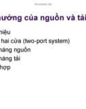 Bài giảng Điện tử tương tự ( Phùng Kiều Hà) - Chương 5 Ảnh hưởng của nguồn và tải