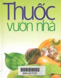 Bào chế thuốc vườn nhà: Phần 1