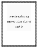 10 ĐIỀU KIÊNG KỊ TRONG CÁCH BÀI TRÍ NHÀ Ở