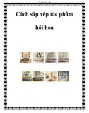 Cách sắp xếp tác phẩm hội hoạ