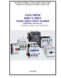 Giáo trình Khí cụ điện (Nghề: Điện công nghiệp - Trình độ: Trung cấp) - Trường Cao đẳng Cơ giới và Thủy lợi (Năm 2020)