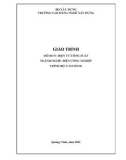 Giáo trình Điện tử công suất (Nghề: Điện công nghiệp - Cao đẳng) - Trường Cao đẳng nghề Xây dựng