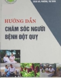 Cẩm nang chăm sóc người bệnh đột quỵ: Phần 1