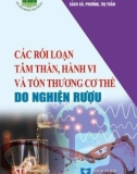 Vấn đề rối loạn tâm thần, hành vi và tổn thương cơ thể do nghiện rượu: Phần 1