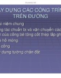 Bài giảng Xây dựng các công trình trên đường