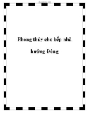 Phong thủy cho bếp nhà hướng Đông