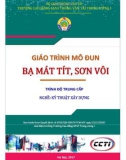 Giáo trình Bạ matit, sơn vôi (Nghề Kỹ thuật xây dựng - Trình độ Trung cấp): Phần 1 - CĐ GTVT Trung ương I