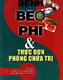 Ebook Thực đơn phòng và chữa trị bệnh Béo phì: Phần 1