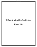 Kiến trúc xây nhà trên diện tích 4,1m x 25m