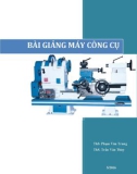 Bài giảng Máy công cụ - ĐH Phạm Văn Đồng