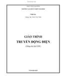 Giáo trình Truyền động điện (Dùng cho hệ CĐN): Phần 1