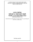 Giáo trình Tiện kết hợp (Nghề: Cắt gọt kim loại - Trung cấp) - Trường Cao đẳng Cơ điện Xây dựng Việt Xô