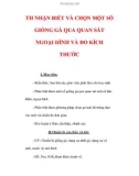 Giáo án Công nghệ lớp 7 : Tên bài dạy : TH NHẬN BIẾT VÀ CHỌN MỘT SỐ GIỐNG GÀ QUA QUAN SÁT NGOẠI HÌNH VÀ ĐO KÍCH THƯỚC