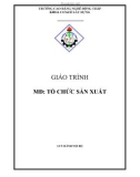 Giáo trình Tổ chức sản xuất - Trường Cao đẳng nghề Đồng Tháp