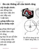 Bài giảng Dung sai lắp ghép - Chương 6 (Phần 2): Đo các thông số của bánh răng