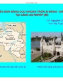 XLÝ N N BÙN B NG C C KHOAN TR N XI M NG - !T CÓ ÁP T%I C&NG ANTWERP (B*)GS. Nguy n Công M n