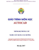 Giáo trình Autocad (Nghề Xây dựng cầu đường – Trình độ trung cấp) – Trường CĐ GTVT Trung ương I