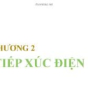 Bài giảng Khí cụ điện - Chương 2: Tiếp xúc điện