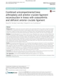 Combined unicompartmental knee arthroplasty and anterior cruciate ligament reconstruction in knees with osteoarthritis and deficient anterior cruciate ligament