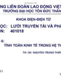 LƯỚI ĐIỆN TRUYỀN TẢI VÀ PHÂN PHỐI - TÍNH TOÁN KINH TẾ TRONG HỆ THỐNG ĐIỆN