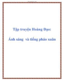 Tập truyện Hoàng Đạo: Ánh sáng và tiếng pháo xuân