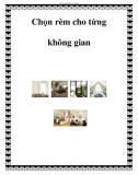 Chọn rèm cho từng không gian