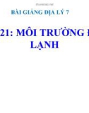 Bài giảng Địa lý 7 bài 21: Môi trường đới lạnh