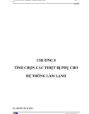 ĐỒ ÁN TỐT NGHIỆP NGÀNH MÁY TÀU - CHƯƠNG 8 TÍNH CHỌN CÁC THIỆT BỊ PHỤ CHO HỆ THỐNG LÀM LẠNH